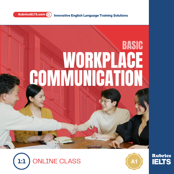 A1 Basic Workplace Communication (1:1)