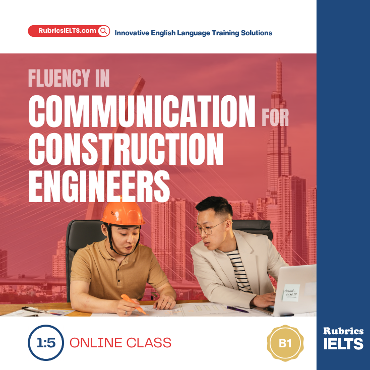 B1 Fluency in Communication for Construction Engineers 1:5