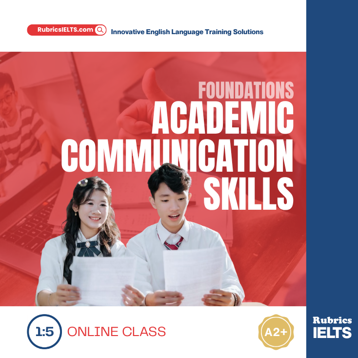 A2+ Foundations Academic Communication Skills (1:5)