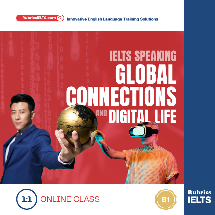 B1 Global Connections and Digital Life (1:1)